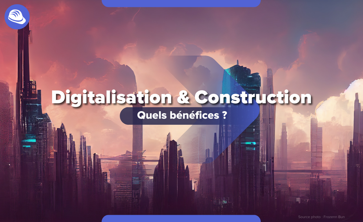 Batiscript article avantages digitalisation construction