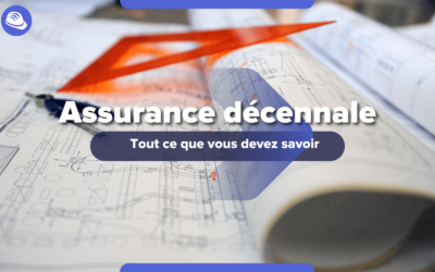 Assurance Décennale pour Bureau d’Études et Cabinet d’Architecture : Tout ce que vous devez savoir