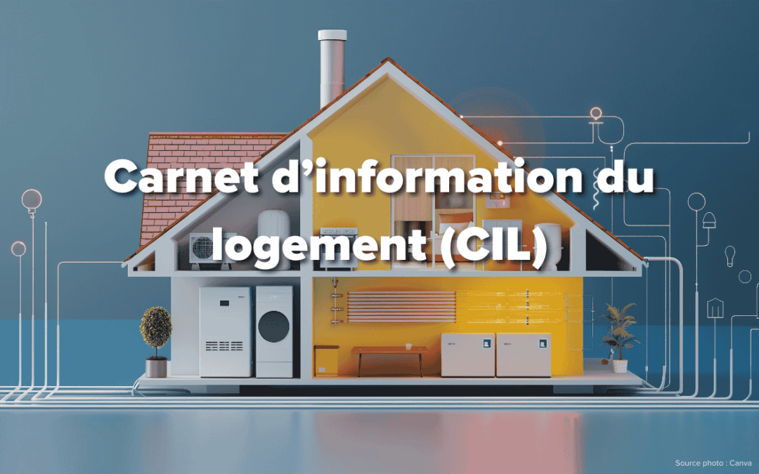 Carnet d’information du logement (CIL) : cas d’usages