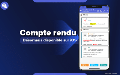 Application Compte Rendu de chantier sur iOS & Android
