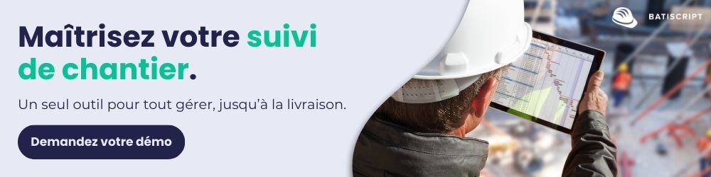Maitriser votre suivi de chantier