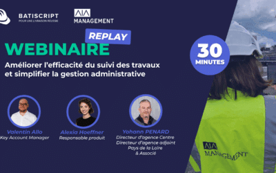 Retour d’expérience AIA Management sur le gestion des chantiers avec BatiScript
