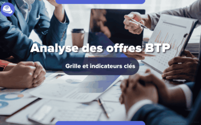 Comment bien analyser les offres dans le cadre d’un appel d’offres pour un chantier BTP ? 