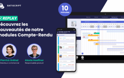 Optimisez vos suivis de chantier avec le module Compte Rendu