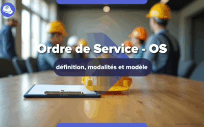 Ordre de service chantier : comment le rédiger, suivre et archiver efficacement ?