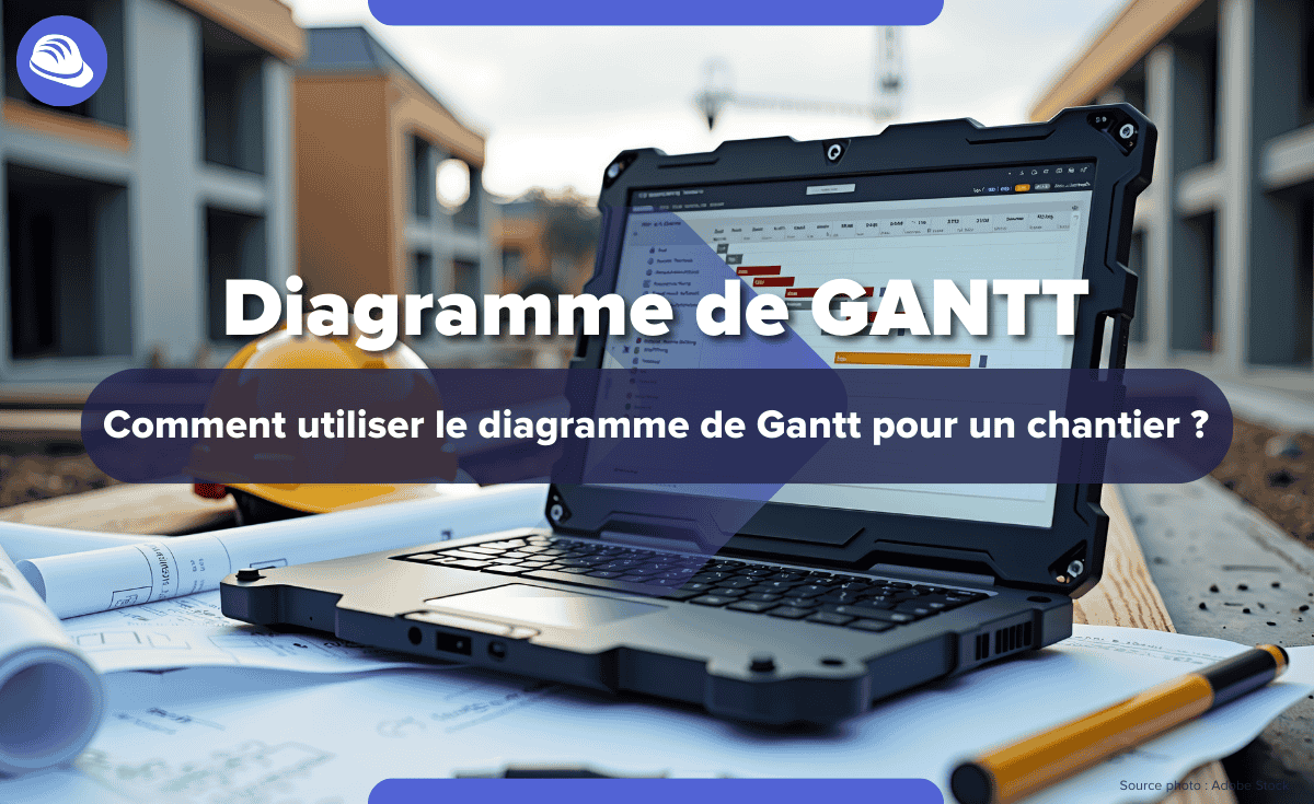 Planifier son chantier avec GANTT